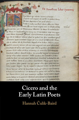 Culík-Baird |  Cicero and the Early Latin Poets | Buch |  Sack Fachmedien