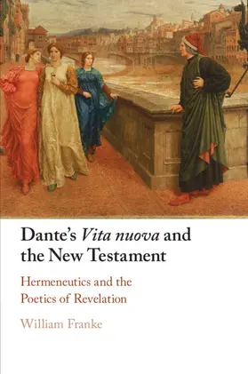 Franke |  Dante's Vita nuova and the New Testament | Buch |  Sack Fachmedien