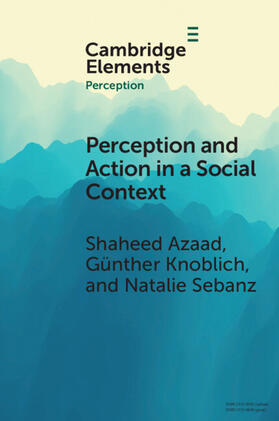 Azaad / Knoblich / Sebanz |  Perception and Action in a Social Context | Buch |  Sack Fachmedien