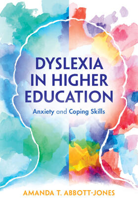Abbott-Jones |  Dyslexia in Higher Education | Buch |  Sack Fachmedien