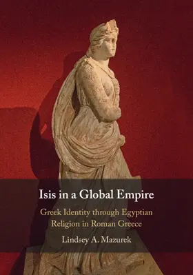 Mazurek |  Isis in a Global Empire | Buch |  Sack Fachmedien