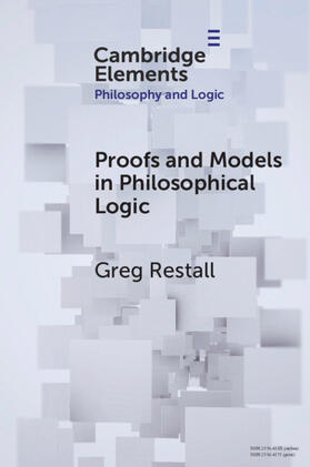 Restall |  Proofs and Models in Philosophical Logic | Buch |  Sack Fachmedien