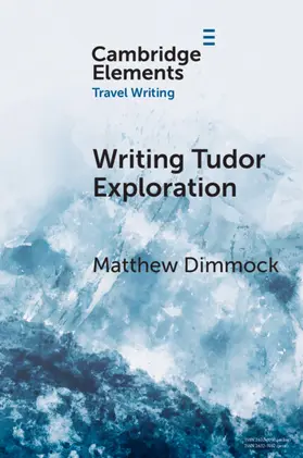 Dimmock |  Writing Tudor Exploration | Buch |  Sack Fachmedien