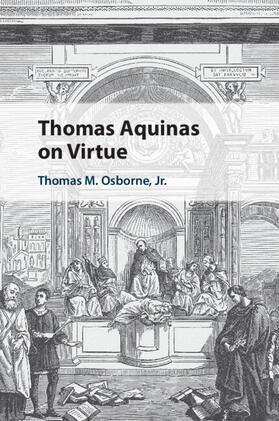 Osborne Jr |  Thomas Aquinas on Virtue | Buch |  Sack Fachmedien