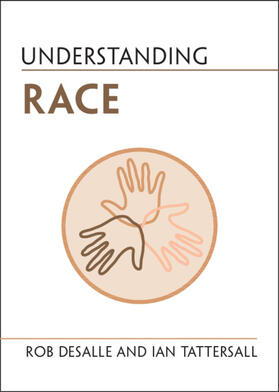 DeSalle / Tattersall |  Understanding Race | Buch |  Sack Fachmedien