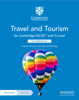Rickerby / Smith / Figg |  Cambridge Igcse(tm) and O Level Travel and Tourism Coursebook with Digital Access (2 Years) | Buch |  Sack Fachmedien