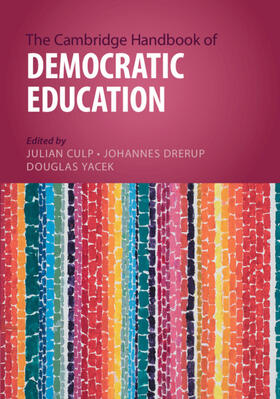 Culp / Drerup / Yacek |  The Cambridge Handbook of Democratic Education | Buch |  Sack Fachmedien