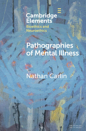 Carlin |  Pathographies of Mental Illness | Buch |  Sack Fachmedien