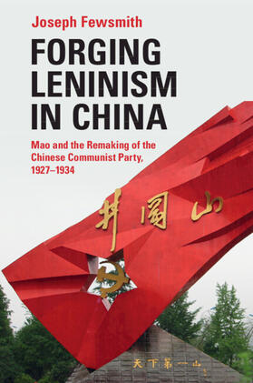 Fewsmith |  Forging Leninism in China | Buch |  Sack Fachmedien
