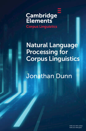Dunn |  Natural Language Processing for Corpus Linguistics | Buch |  Sack Fachmedien