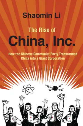 Li |  The Rise of China, Inc. | Buch |  Sack Fachmedien