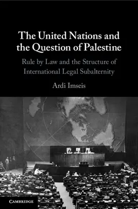 Imseis |  The United Nations and the Question of Palestine | Buch |  Sack Fachmedien