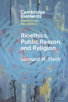 Fleck |  Bioethics, Public Reason, and Religion | Buch |  Sack Fachmedien