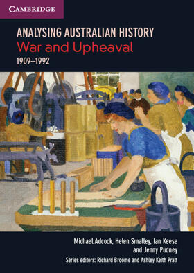 Adcock / Smalley / Keese | Analysing Australia History: War and Upheaval (1909–1992) | Medienkombination | 978-1-009-08361-4 | sack.de