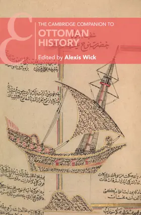 Wick |  The Cambridge Companion to Ottoman History | Buch |  Sack Fachmedien