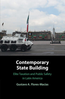 Flores-Macías |  Contemporary State Building | Buch |  Sack Fachmedien