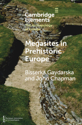 Gaydarska / Chapman |  Megasites in Prehistoric Europe | Buch |  Sack Fachmedien