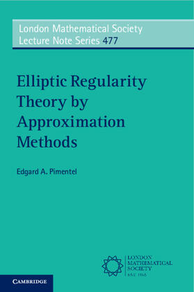 Pimentel |  Elliptic Regularity Theory by Approximation Methods | Buch |  Sack Fachmedien