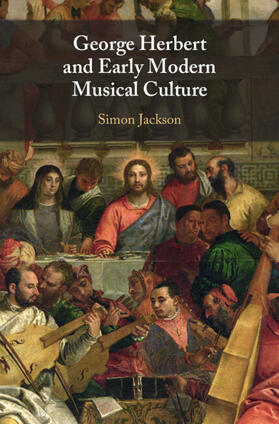 Jackson |  George Herbert and Early Modern Musical Culture | Buch |  Sack Fachmedien