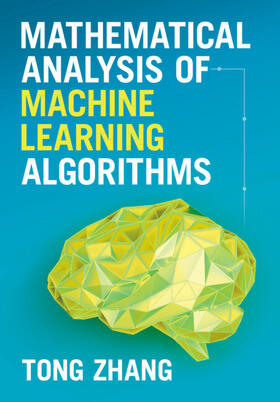 Zhang |  Mathematical Analysis of Machine Learning Algorithms | Buch |  Sack Fachmedien