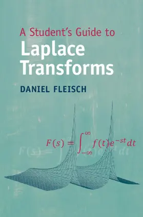 Fleisch |  A Student's Guide to Laplace Transforms | Buch |  Sack Fachmedien