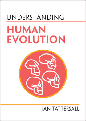 Tattersall |  Understanding Human Evolution | Buch |  Sack Fachmedien