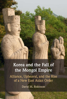 Robinson |  Korea and the Fall of the Mongol Empire | Buch |  Sack Fachmedien