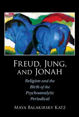 Katz |  Freud, Jung, and Jonah | Buch |  Sack Fachmedien