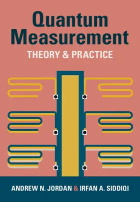 Jordan / Siddiqi |  Quantum Measurement | Buch |  Sack Fachmedien