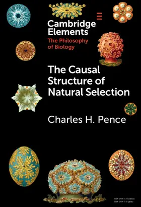 Pence |  The Causal Structure of Natural Selection | Buch |  Sack Fachmedien