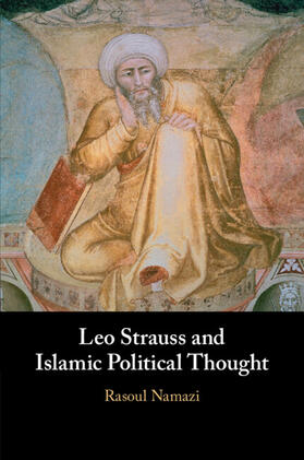 Namazi |  Leo Strauss and Islamic Political Thought | Buch |  Sack Fachmedien