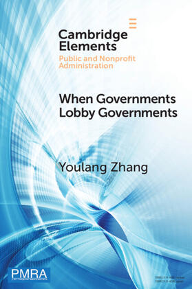 Zhang |  When Governments Lobby Governments | Buch |  Sack Fachmedien