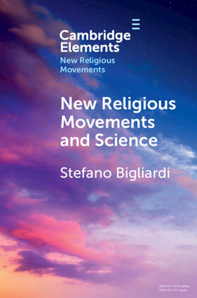 Bigliardi |  New Religious Movements and Science | Buch |  Sack Fachmedien