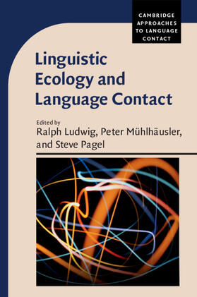Ludwig / Mühlhäusler / Pagel |  Linguistic Ecology and Language Contact | Buch |  Sack Fachmedien