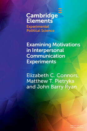 Connors / Pietryka / Ryan |  Examining Motivations in Interpersonal Communication Experiments | Buch |  Sack Fachmedien