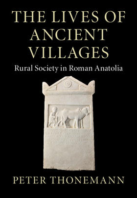 Thonemann |  The Lives of Ancient Villages | Buch |  Sack Fachmedien