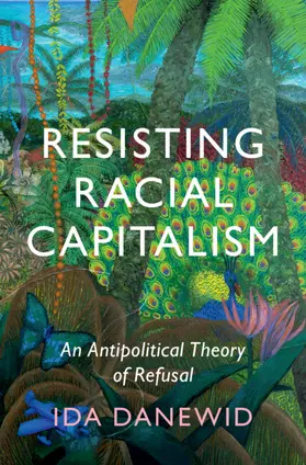 Danewid | Resisting Racial Capitalism | Buch | 978-1-009-12335-8 | sack.de