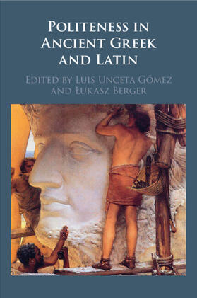 Unceta Gómez / Berger |  Politeness in Ancient Greek and Latin | Buch |  Sack Fachmedien