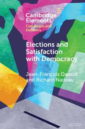 Daoust / Nadeau |  Elections and Satisfaction with Democracy | Buch |  Sack Fachmedien