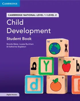 Baker / Burnham / Stapleton |  Cambridge National in Child Development Student Book with Digital Access (2 Years) | Buch |  Sack Fachmedien