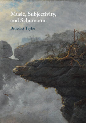 Taylor |  Music, Subjectivity, and Schumann | Buch |  Sack Fachmedien