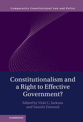 Jackson / Dawood |  Constitutionalism and a Right to Effective Government? | Buch |  Sack Fachmedien