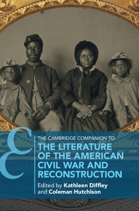 Diffley / Hutchison |  The Cambridge Companion to the Literature of the American Civil War and Reconstruction | Buch |  Sack Fachmedien