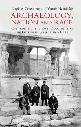 Greenberg / Hamilakis |  Archaeology, Nation, and Race | Buch |  Sack Fachmedien