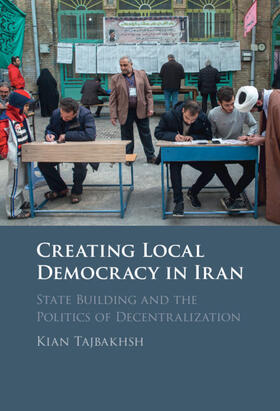 Tajbakhsh |  Creating Local Democracy in Iran | Buch |  Sack Fachmedien