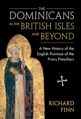 Finn |  The Dominicans in the British Isles and Beyond | Buch |  Sack Fachmedien