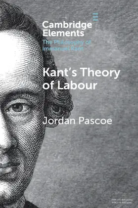 Pascoe |  Kant's Theory of Labour | Buch |  Sack Fachmedien