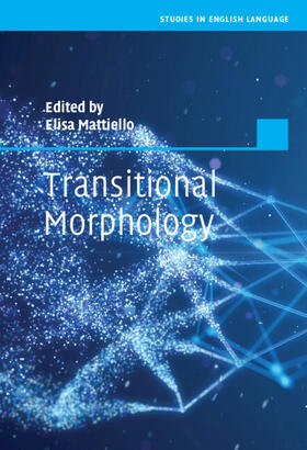 Mattiello |  Transitional Morphology | Buch |  Sack Fachmedien