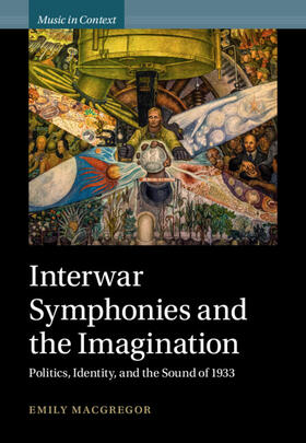 MacGregor |  Interwar Symphonies and the Imagination | Buch |  Sack Fachmedien