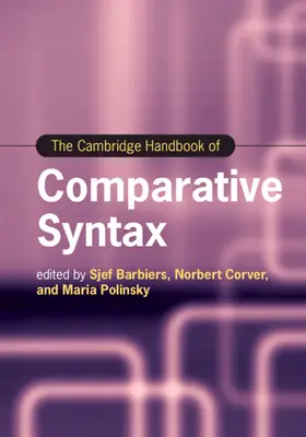 Barbiers / Corver / Polinsky |  The Cambridge Handbook of Comparative Syntax | Buch |  Sack Fachmedien